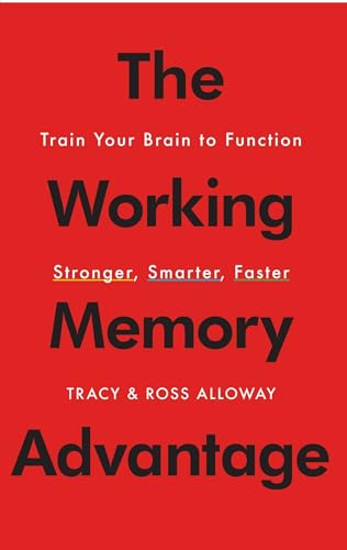 The Working Memory Advantage: Train Your Brain to Function Stronger, Smarter, Faster von Simon & Schuster
