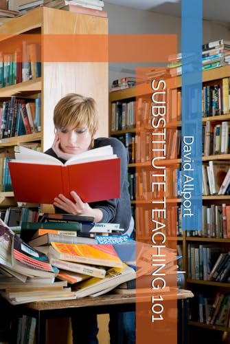 SUBSTITUTE TEACHING 101 von Independently published