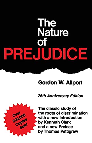The Nature Of Prejudice: 25th Anniversary Edition von Basic Books