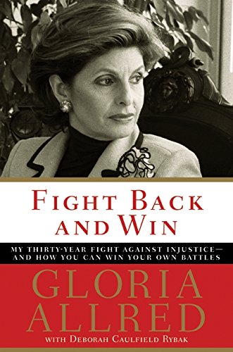 Fight Back and Win: My Thirty-Year Fight Against Injustice--And How You Can Win Your Own Battles von Harper Paperbacks