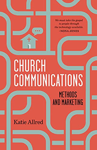 Church Communications: Methods and Marketing von LifeWay Christian Resources