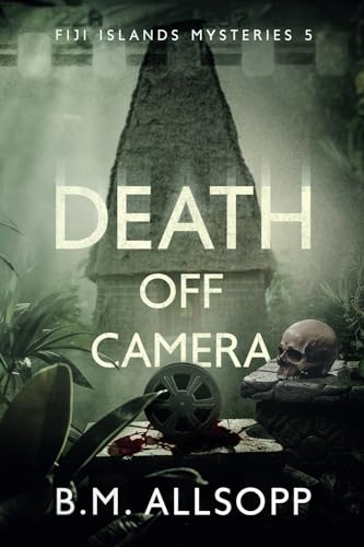 Death Off Camera: Fiji Islands Mysteries 5 von Coconut Press