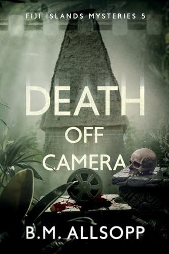 Death Off Camera: Fiji Islands Mysteries 5