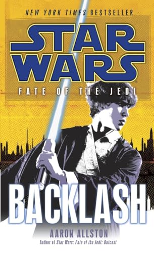 Backlash: Star Wars Legends (Fate of the Jedi) (Star Wars: Fate of the Jedi - Legends, Band 4)