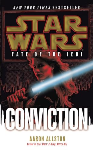 Conviction: Star Wars Legends (Fate of the Jedi) (Star Wars: Fate of the Jedi - Legends, Band 7)