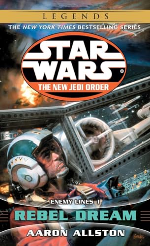 Rebel Dream: Star Wars Legends: Enemy Lines I (Star Wars: The New Jedi Order - Legends, Band 11)