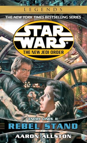 Rebel Stand: Star Wars Legends: Enemy Lines II (Star Wars: The New Jedi Order - Legends, Band 12)