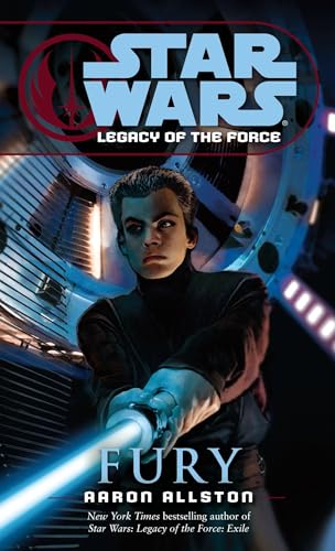 Star Wars - Legacy of the Force. Fury.: Star Wars Legends (Legacy of the Force) von Del Rey