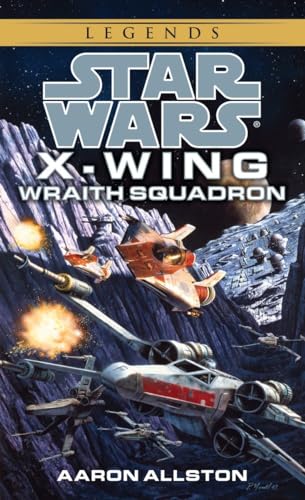 Wraith Squadron: Star Wars Legends (X-Wing) (Star Wars: Wraith Squadron - Legends, Band 1)