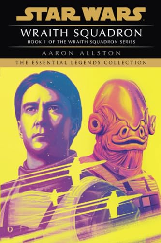 Wraith Squadron: Star Wars Legends (X-Wing) (Star Wars: Wraith Squadron - Legends, Band 1)