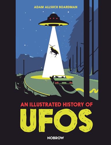 An Illustrated History of UFOs von Nobrow