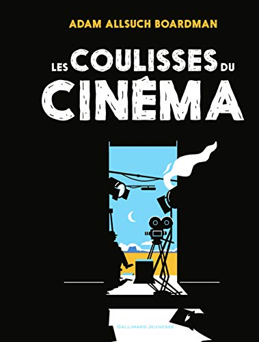 Les coulisses du cinéma von Gallimard Jeunesse