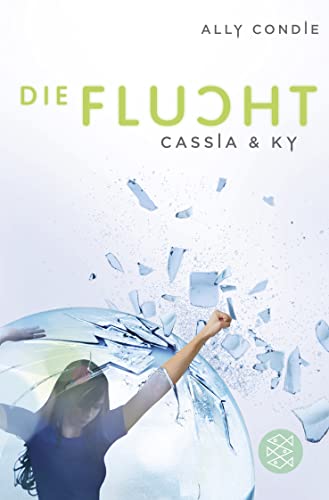 Cassia & Ky – Die Flucht von FISCHER Taschenbuch