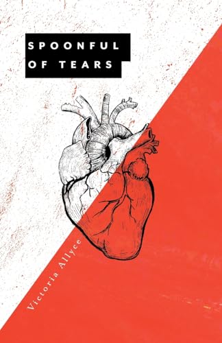 Spoonful of Tears von FriesenPress