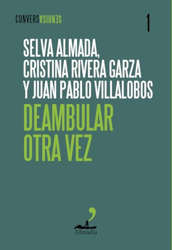 Deambular otra vez (Conversaciones)