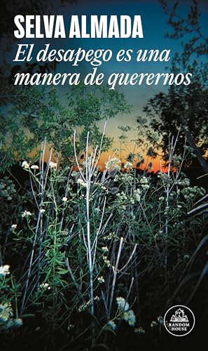 El desapego es una manera de querernos (Random House) von Literatura Random House