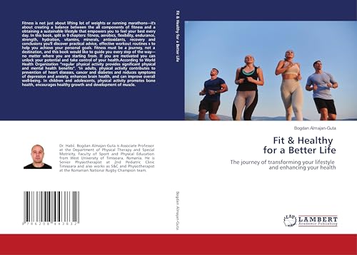 Fit & Healthy for a Better Life: The journey of transforming your lifestyle and enhancing your health von LAP LAMBERT Academic Publishing