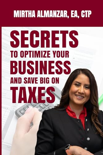 Secrets To Optimize Your Business And Save Big On Taxes von Self-Publish