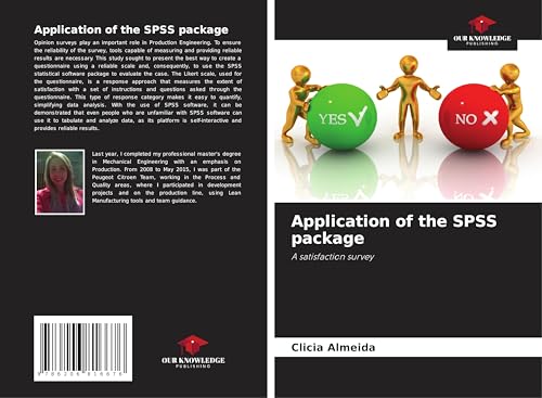 Application of the SPSS package: A satisfaction survey von Our Knowledge Publishing