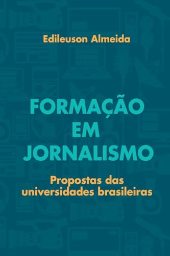 Forma o Em Jornalismo Forma o Em Jornalismo von Clube de Autores