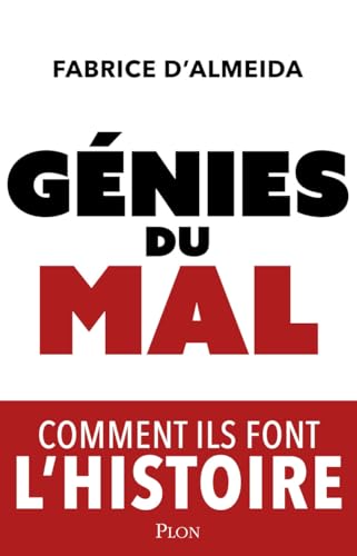 Génies du mal - Comment ils font l'histoire Génies du mal - Comment ils font l'histoire von PLON