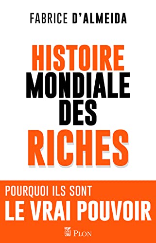 L'histoire mondiale des riches von PLON