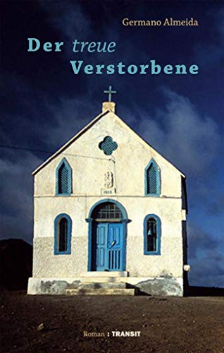 Der treue Verstorbene: Roman von Transit Buchverlag GmbH