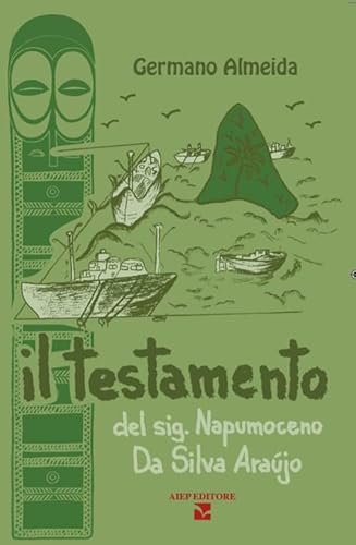 Il testamento del sig. Napumoceno Da Silva Araújo (Melting Pot)