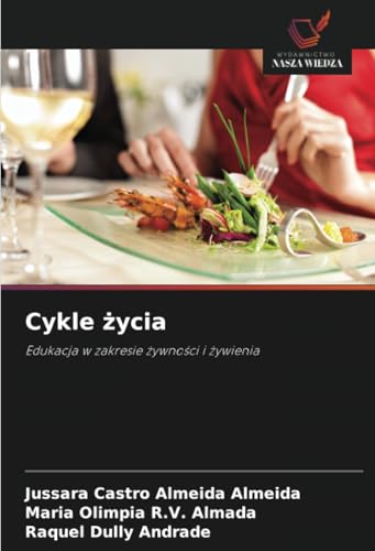 Cykle życia: Edukacja w zakresie żywności i żywienia: Edukacja w zakresie ¿ywno¿ci i ¿ywienia