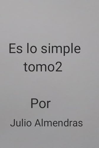 Es lo simple tomo 2 von Independently published