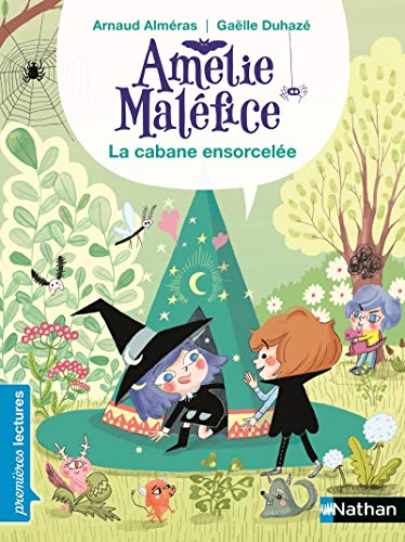 Amelie Malefice/La cabane ensorcelee