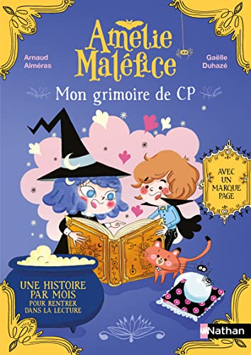 Amélie Maléfice : Mon grimoire de CP: Une histoire par mois pour rentrer dans la lecture, avec un marque-page von NATHAN