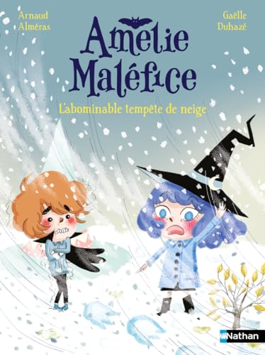 Amélie Maléfice - L'abominable tempête de neige von NATHAN