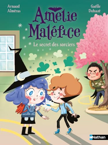 Amélie Maléfice - Le secret des sorciers von NATHAN