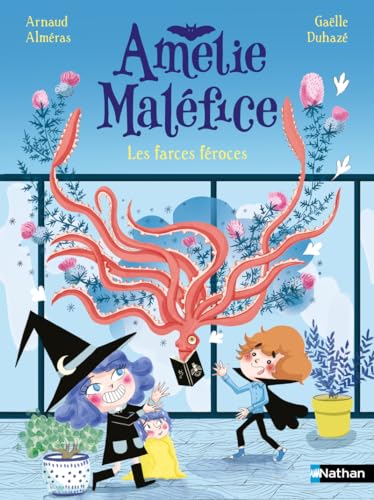 Amélie Maléfice - Les Farces Féroces von NATHAN