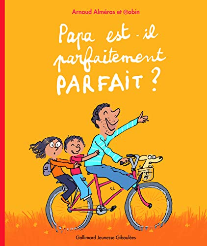 Papa est-il parfaitement parfait ? von GALL JEUN GIBOU