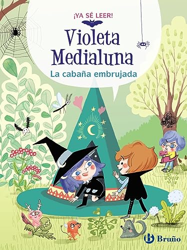 Violeta Medialuna, 2. La cabaña embrujada (Castellano - A PARTIR DE 6 AÑOS - PERSONAJES Y SERIES - Violeta Medialuna) von Editorial Bruño