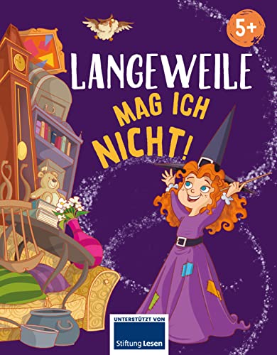 Langeweile mag ich nicht: Eine zauberhafte Geschichte über Langeweile für Kinder ab 5 Jahren Langeweile mag ich nicht: Eine zauberhafte Geschichte über Langeweile für Kinder ab 5 Jahren