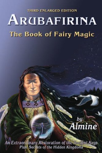 Arubafirina: The Book of Fairy Magic-an Extraordinary Restoration of the Ancient Keys von Sounding-Light Publishing