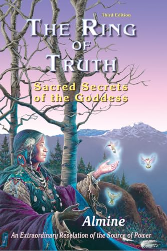 The Ring of Truth: Sacred Secrets of the Goddess von Spiritual Journeys