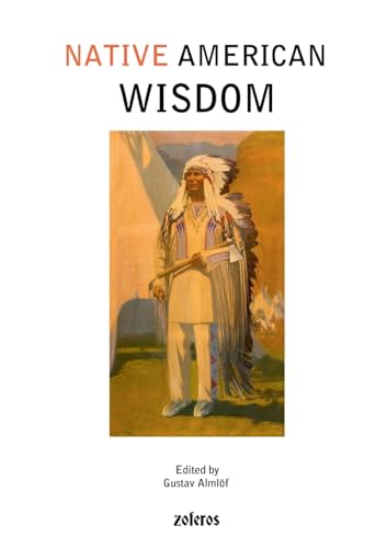 Native American Wisdom von Gustav Almlofs Bokforlag Zoferos