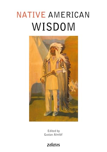 Native American Wisdom von Gustav Almlöfs bokförlag zoferos