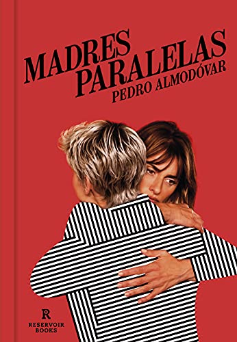 Madres paralelas (Reservoir Narrativa) von RESERVOIR BOOKS