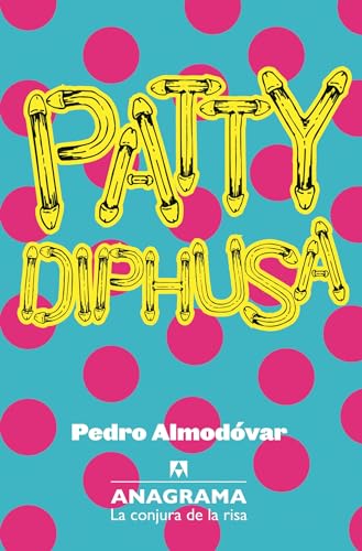 Patty Diphusa (La conjura de la risa, Band 7)