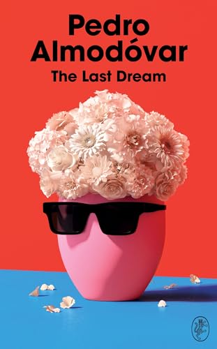 The Last Dream: The perfect gift for any Almodóvar fan