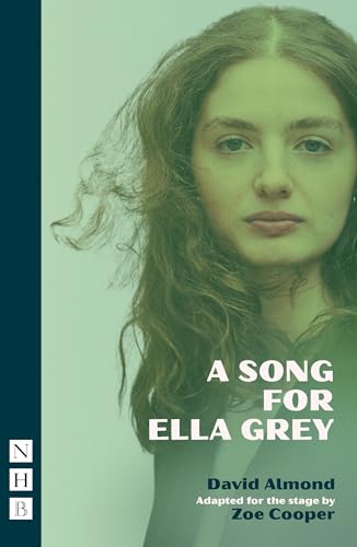 A Song for Ella Grey (NHB Modern Plays) von Nick Hern Books