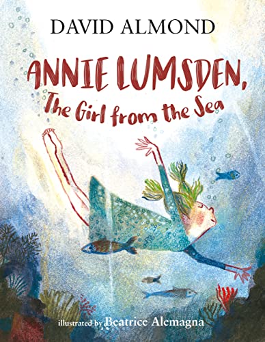 Annie Lumsden, the Girl from the Sea von Walker Books Ltd