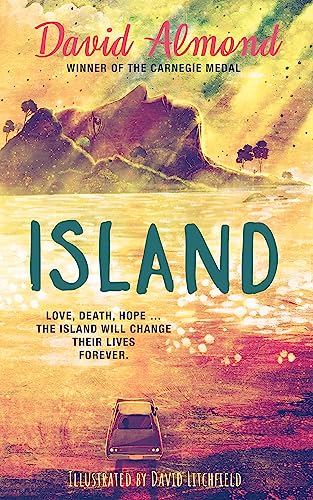 Island: A life-changing story, now brilliantly illustrated Island: A life-changing story, now brilliantly illustrated von Hodder Children's Books
