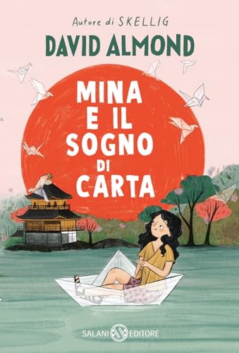 Mina e il sogno di carta (Fuori collana Salani) von Salani