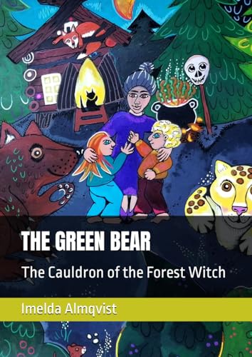 THE GREEN BEAR: The Cauldron of the Forest Witch